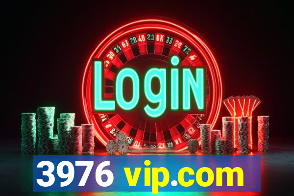 3976 vip.com